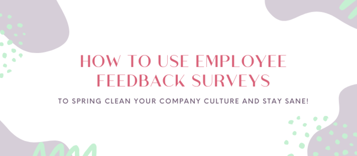 How to Use Employee Feedback Surveys-2
